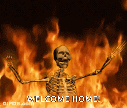 A Skeleton Is Standing In Front Of A Fire With The Words Welcome Home Written Below It GIF