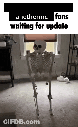 A Skeleton Is Standing In Front Of A Window With The Words Anothermc Fans Waiting For Update Above It . GIF