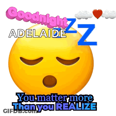 A Sleeping Smiley Face With The Words Goodnight Adelaide Written On It GIF