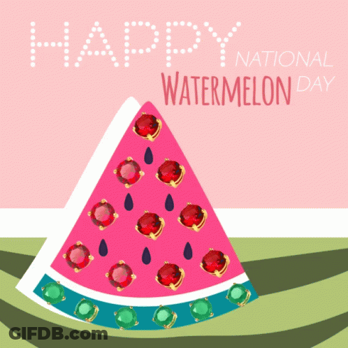 A Slice Of Watermelon With The Words Happy National Watermelon Day Written Above It GIF