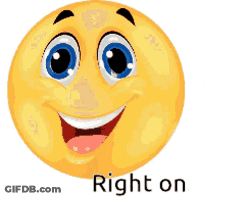 A Smiley Face Giving A Thumbs Up With The Words Right On Underneath GIF