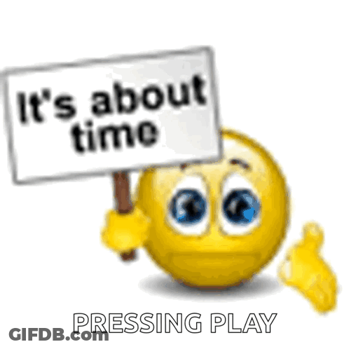 Smiley Face Holding It's About Time Sign GIF