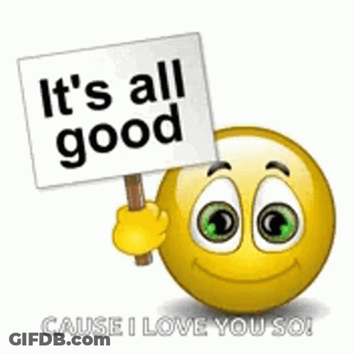 A Smiley Face Holding A Sign That Says `` It 'S All Good '' . GIF