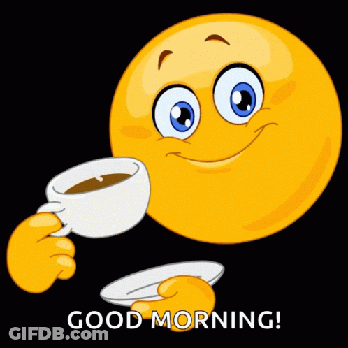 A Smiley Face Is Holding A Cup Of Coffee And A Saucer With The Words " Good Morning " Below It GIF