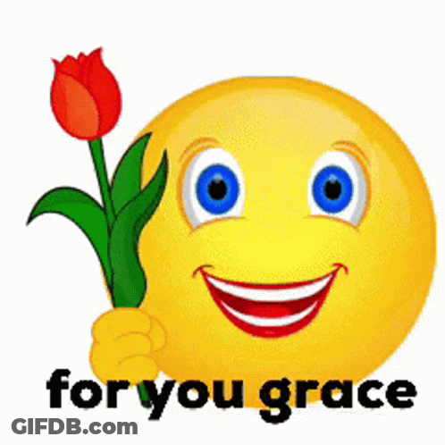 A Smiley Face Is Holding A Red Flower And The Words For You Grace Are Below It GIF