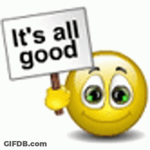 A Smiley Face Is Holding A Sign That Says It 'S All Good . GIF