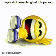 A Smiley Face Is Laughing With The Words Major Skill Issue Laugh At This Person Below It GIF