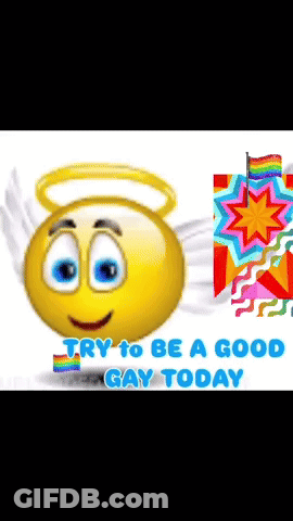 A Smiley Face With A Halo And A Rainbow Flag Says Try To Be A Good Gay Today GIF