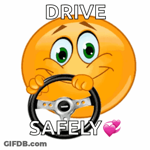 A Smiley Face With A Steering Wheel And The Words Drive Safely GIF