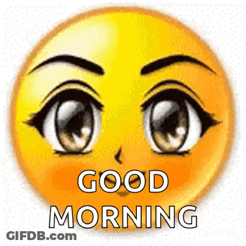 A Smiley Face With Anime Eyes And The Words Good Morning On It GIF
