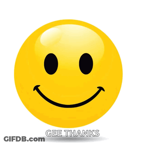 A Smiley Face With The Words Gee Thanks Written Below It GIF