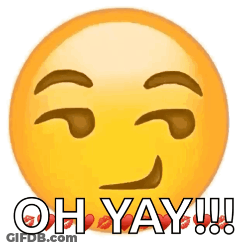 A Smiley Face With The Words Oh Yay Written Underneath It GIF