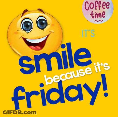 A Smiley Face With The Words " Smile Because It 'S Friday " GIF