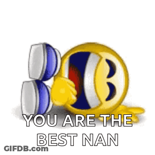 A Smiley Face With The Words " You Are The Best Nan " On It GIF