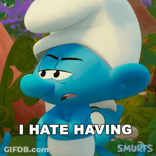 A Smurf Says That He Hates Having Smurfs In The Background GIF