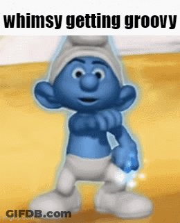 A Smurf With The Words Whimsy Getting Groovy Written Above Him GIF