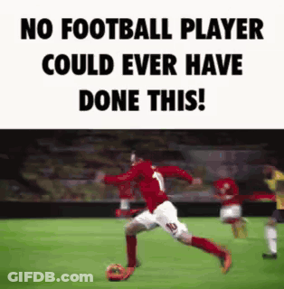 A Soccer Player Is Kicking A Soccer Ball On A Field With The Words No Football Player Could Ever Have Done This GIF
