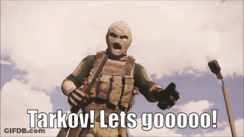 A Soldier In A Mask Is Holding A Gun And Says Tarkov Lets Gooooo GIF