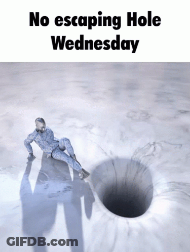 A Soldier Is Laying In A Hole With The Words No Escaping Hole Wednesday Below Him GIF