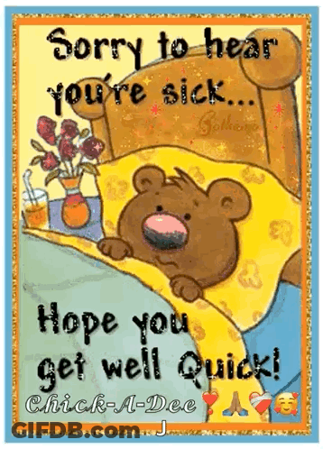 A Sorry To Hear You 'Re Sick Greeting Card With A Teddy Bear Laying In Bed GIF