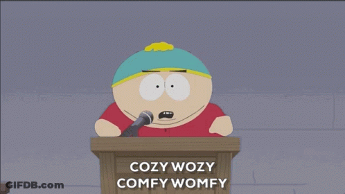 A South Park Character Giving A Speech With The Words Cozy Wozy Comfy Womy GIF