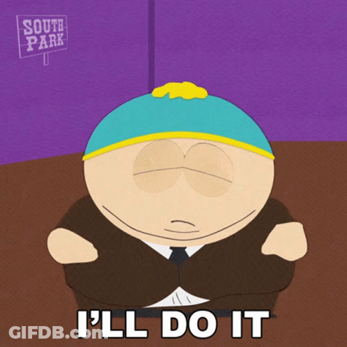 A South Park Character Says I 'Ll Do It In Front Of A Sign That Says South Park GIF