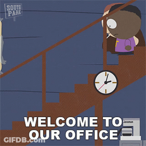 A South Park Poster That Says Welcome To Our Office On It GIF