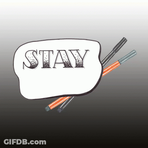 A Speech Bubble With The Word Stay Written Inside Of It GIF