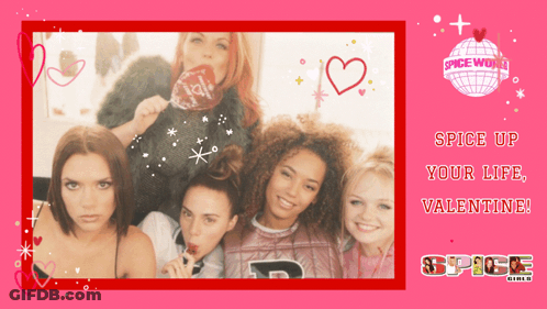 A Spice World Valentine 'S Day Card With A Picture Of The Girls GIF
