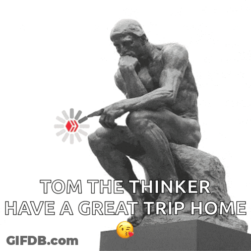 A Statue Of A Man Sitting On A Rock With The Words Tom The Thinker Have A Great Trip Home Below It GIF