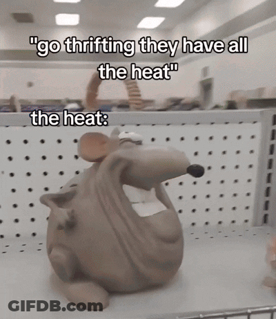 A Statue Of A Rat That Says " Go Thrifting They Have All The Heat " On It GIF