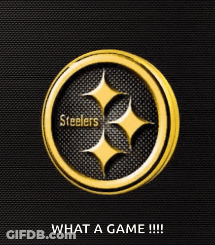 A Steelers Logo With The Words What A Game Written Below It GIF