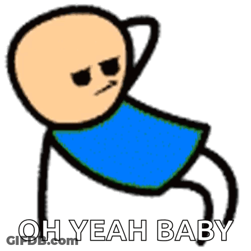 A Stick Figure With A Blue Shirt And The Words Oh Yeah Baby Below It GIF