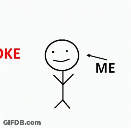 A Stick Figure With A Face And The Words Joke Me GIF