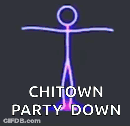 A Stick Figure With The Words Chitown Party Down Written Below It GIF