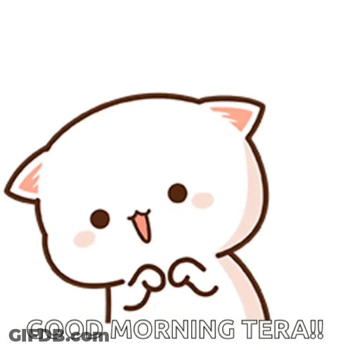 A Sticker Of A Cat Saying Good Morning Tera GIF