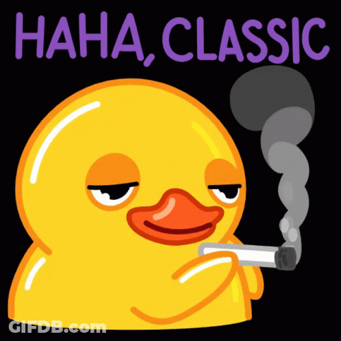 A Sticker Of A Duck Smoking A Cigarette With The Words " Haha Classic " Below It GIF