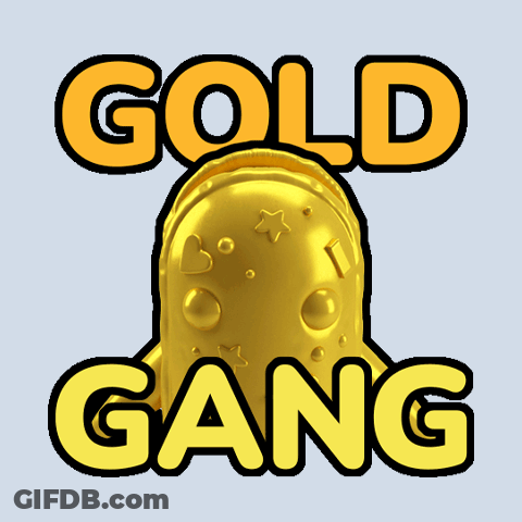 A Sticker That Says Gold Gang With A Gold Object In The Background GIF