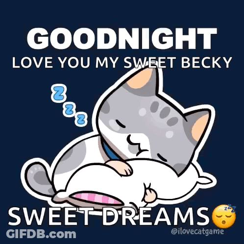 A Sticker That Says Goodnight Love You My Sweet Becky GIF