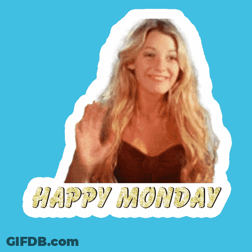 A Sticker That Says Happy Monday With A Blonde Woman GIF