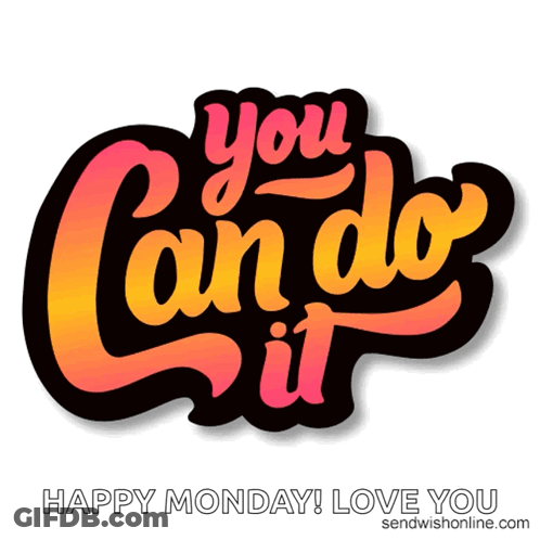 A Sticker That Says " You Can Do It " On It GIF