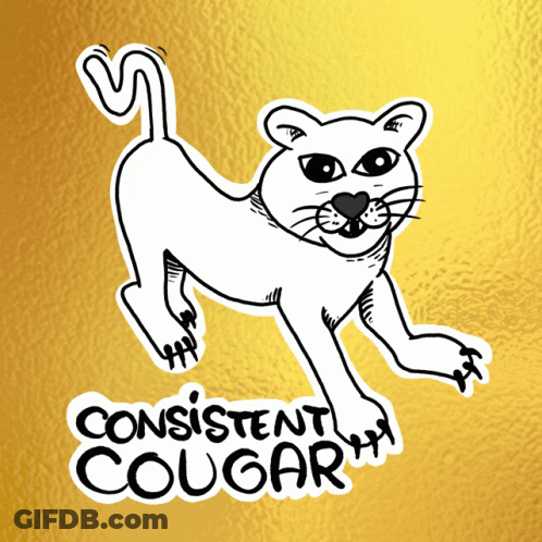 A Sticker With A Drawing Of A Cougar And The Words " Consistent Cougar " GIF