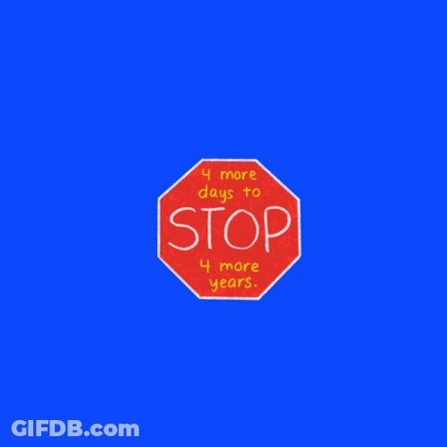 A Stop Sign With 4 More Days To Stop Written On It GIF