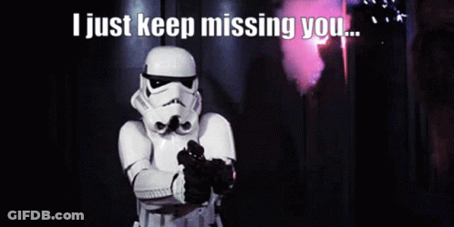 A Storm Trooper Holding A Gun With The Words " I Just Keep Missing You " Below Him GIF