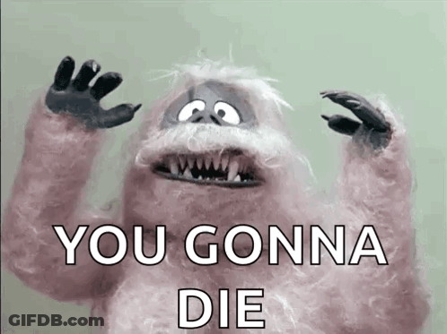 A Stuffed Animal With Sharp Teeth And The Words `` You Gonna Die '' . GIF
