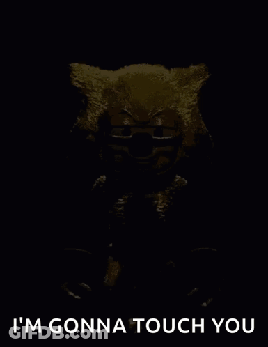 A Stuffed Animal With The Words I 'M Gonna Touch You Below It GIF