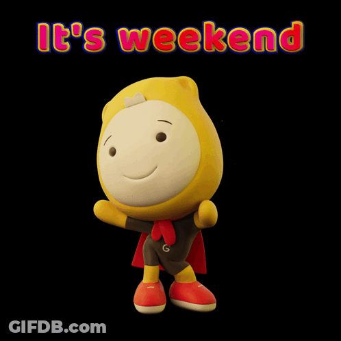 A Stuffed Animal With The Words It 'S Weekend Written On It GIF