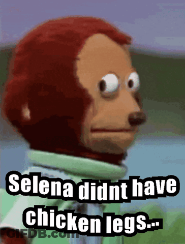 A Stuffed Monkey Says Selena Didn 'T Have Chicken Legs GIF