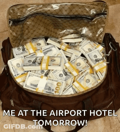 A Suitcase Filled With Stacks Of Money With The Words `` Me At The Airport Hotel Tomorrow '' Written On It . GIF