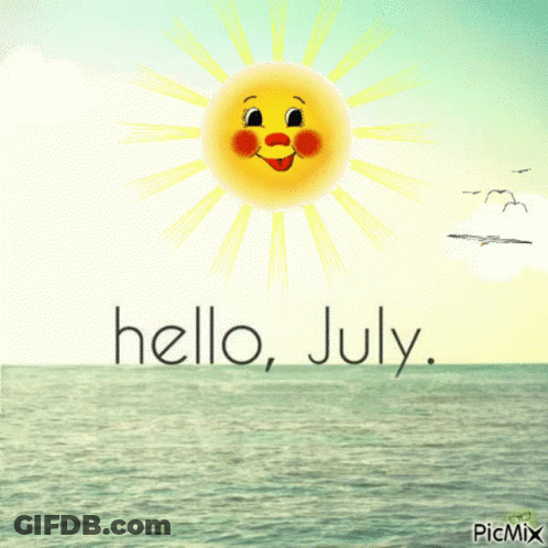 A Sun With A Face And The Words Hello July GIF